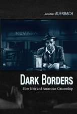 Dark Borders – Film Noir and American Citizenship