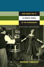 One Night on TV Is Worth Weeks at the Paramount – Popular Music on Early Television