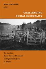 Challenging Social Inequality – The Landless Rural Workers Movement and Agrarian Reform in Brazil