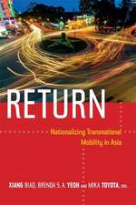 Return – Nationalizing Transnational Mobility in Asia