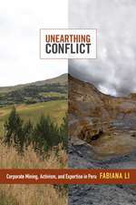 Unearthing Conflict – Corporate Mining, Activism, and Expertise in Peru