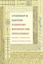 Citizenship in Question – Evidentiary Birthright and Statelessness