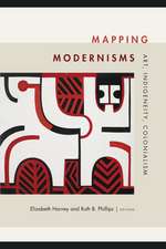 Mapping Modernisms – Art, Indigeneity, Colonialism