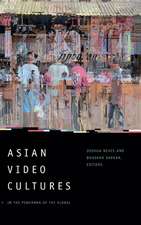 Asian Video Cultures – In the Penumbra of the Global