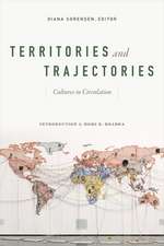 Territories and Trajectories – Cultures in Circulation