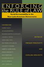 Enforcing the Rule of Law: Social Accountability in the New Latin American Democracies