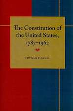 The Constitution of the United States, 1787–1962