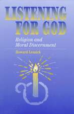 Listening For God – Religion and Moral Discernment