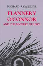 Flannery O`Connor and the Mystery of Love