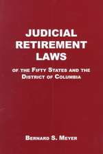 Judicial Retirement Laws of the 50 States and the District of Columbia