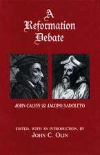 A Reformation Debate – John Calvin & Jacopo Sadoleto