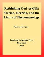 Rethinking God as Gift – Marion, Derrida, and the Limits of Phenomenology