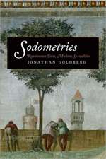 Sodometries – Renaissance Texts, Modern Sexualities