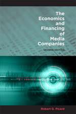 The Economics and Financing of Media Companies – Second Edition