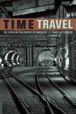 Time Travel – The Popular Philosophy of Narrative