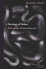 A Theology of Failure – Zizek against Christian Innocence