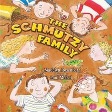 The Schmutzy Family