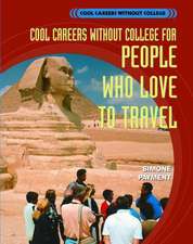 Cool Careers Without College for People Who Love to Travel