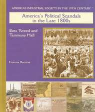 America's Political Scandals in the Late 1800s: Boss Tweed and Tammany Hall