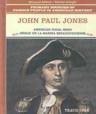 John Pal Jones: Heroe de la Marina Estadounidense