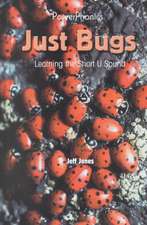 Just Bugs