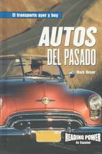 Autos del Pasada = Cars of the Past