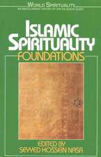 Islamic Spirituality: Foundations