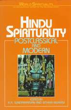 Hindu Spirituality: Postclassical and Modern