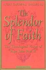 The Splendor of Faith