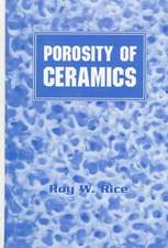 Porosity of Ceramics: Properties and Applications