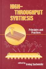 High-Throughput Synthesis: Principles and Practices