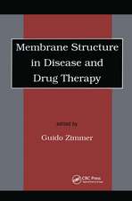 Membrane Structure in Disease and Drug Therapy