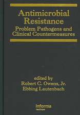 Antimicrobial Resistance: Problem Pathogens and Clinical Countermeasures