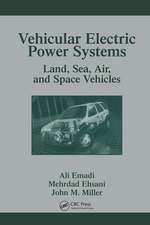 Vehicular Electric Power Systems: Land, Sea, Air, and Space Vehicles