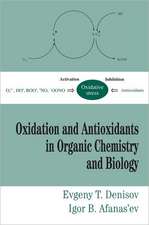 Oxidation and Antioxidants in Organic Chemistry and Biology