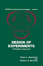 Design of Experiments: A Realistic Approach