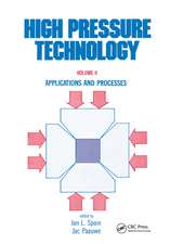 High Pressure Technology: Volume 2: Applications and Processes