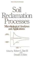 Soil Reclamation Processes Microbiological Analyses and Applications