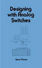 Designing with Analog Switches