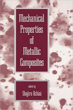 Mechanical Properties of Metallic Composites