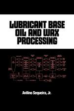 Lubricant Base Oil and Wax Processing