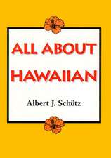 Schutz: All about Hawaiian