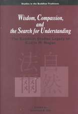 Wisdom Compassion and the Search for Understanding: 