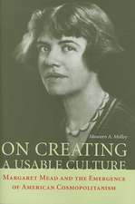 On Creating a Usable Culture: Margaret Mead and the Emergence of American Cosmopolitanism