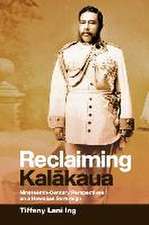 Reclaiming Kalākaua: Nineteenth-Century Perspectives on a Hawaiian Sovereign