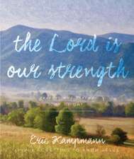 The Lord is My Strength