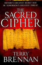 The Sacred Cipher – A Novel