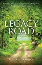 Legacy Road – A Novel