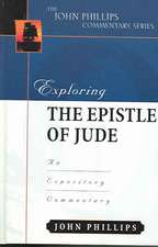 Exploring the Epistle of Jude: An Expository Commentary