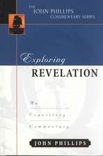 Exploring Revelation – An Expository Commentary